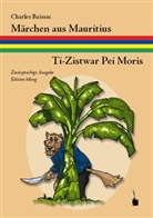 Charles Baissac, Walter Sauer - Märchen aus Mauritius / Ti-Zistwar Pei Moris