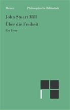 John St. Mill, John Stuart Mill, Horst D. Brandt, Horst-Dieter Brandt - Über die Freiheit