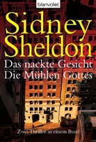 Sidney Sheldon - Das nackte Gesicht. Die Mühlen Gottes
