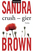 Sandra Brown - Crush - Gier