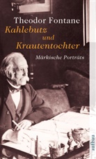 Theodor Fontane, Gotthar Erler, Gotthard Erler - Kahlebutz und Krautentochter