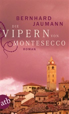 Bernhard Jaumann - Die Vipern von Montesecco