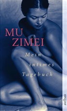 Mu Zimei - Mein intimes Tagebuch