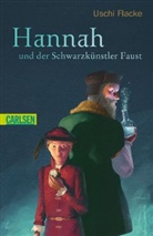Uschi Flacke - Hannah und der Schwarzkünstler Faust
