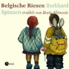 Burkhard Spinnen - Belgische Riesen (Audio book)