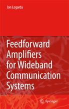 Jon Legarda - Feedforward Amplifiers for Wideband Communication Systems