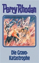 Perry Rhodan, Willia Voltz, William Voltz - Perry Rhodan - Bd. 96: Perry Rhodan - Die Gravo-Katastrophe