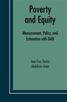 Araar Abdelkrim, Abdelkrim Araar, Jean-Yve Duclos, Jean-Yves Duclos - Poverty and Equity