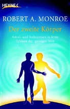 Robert A Monroe, Robert A. Monroe - Der zweite Körper