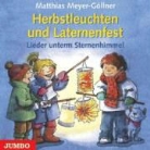 Matthias Meyer-Göllner - Herbstleuchten und Laternenfest. CD (Hörbuch)