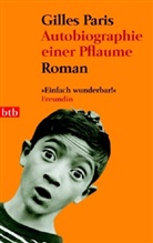 Gilles Paris - Autobiografie einer Pflaume