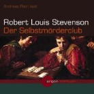 Robert L. Stevenson, Robert Louis Stevenson, Andreas Petri - Der Selbstmörderclub, 2 Audio-CDs (Livre audio)