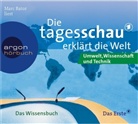 Sylke Tempel, Marc Bator - Die Tagesschau erklärt die Welt, Umwelt, Wissenschaft und Technik, 1 Audio-CD (Hörbuch)