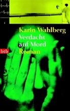 Karin Wahlberg - Verdacht auf Mord