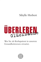 Sibylle Herbert - Überleben Glücksache