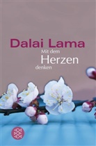 Dalai Lama, Dalai Lama XIV., Thomas &amp; Thomas Design - Mit dem Herzen denken