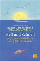 Klau Cäsar Zehrer, Klaus Cäsar Zehrer, Gernhard, Gernhardt, Gernhardt, Robert Gernhardt... - Hell und Schnell