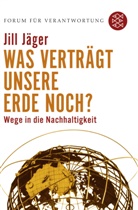 Jill Jäger, Forum für Verantwortung, Klau Wiegandt, Klaus Wiegandt - Was verträgt unsere Erde noch?