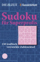 DIE ZEIT, Handelsblat, Handelsblatt, Zei, Zeit, DI ZEIT... - Sudoku für Superprofis