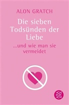 Alon Gratch - Die sieben Todsünden der Liebe