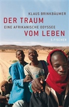 Klaus Brinkbäumer - Der Traum vom Leben