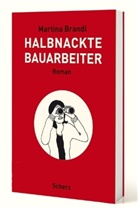 Martina Brandl - Halbnackte Bauarbeiter