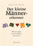 Trixi von Bülow - Der kleine Männererkenner