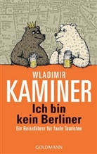 Wladimir Kaminer, Vitali P. Konstantinov - Ich bin kein Berliner
