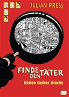 Julian Press - Finde den Täter: Finde den Täter - Aktion Gelber Drache
