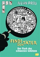 Julian Press - Finde den Täter: Finde den Täter - Der Fluch des schwarzen Schützen