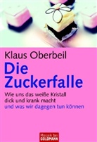 Klaus Oberbeil - Die Zuckerfalle