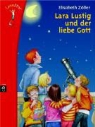 Elisabeth Zöller, Lisa Althaus - Lara Lustig und der liebe Gott