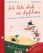 Sybille Hein, Sybille Hein, Amelie Fried - Ich liebe dich wie Apfelmus, m. Audio-CD