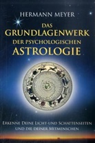 Hermann Meyer - Das Grundlagenwerk der psychologischen Astrologie