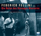 Federico Fellini, Christian Berkel, Anuk Ens, Hans Kremer, Dietmar Mues - Die Reise des Giuseppe Mastorna (Audiolibro)