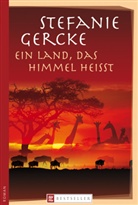 Stefanie Gercke - Ein Land, das Himmel heisst