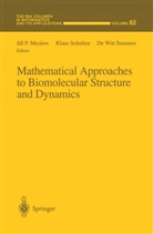 J. P. Mesirov, Jill P. Mesirov, K. Schulten, Klau Schulten, Klaus Schulten, D. W. Sumners... - Mathematical Approaches to Biomolecular Structure and Dynamics