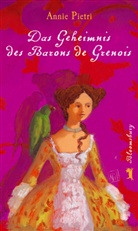 Annie Pietri - Das Geheimnis des Barons de Grenois