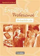 Gloria Bürsgens - Espanol Profesional - 2: Arbeitsbuch