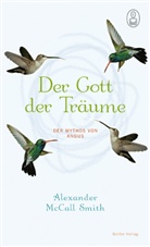 Alexander McCall Smith - Der Gott der Träume