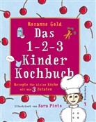 Rozanna Gold, Rozanne Gold, Sara Pinto, Sara Pnto - Das 1-2-3 Kinder-Kochbuch