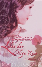 Mary Hooper - Das außergewöhnliche Leben der Eliza Rose