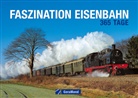 Uwe Miethe - Faszination Eisenbahn, 365 Tage