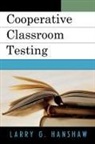 Larry G. Hanshaw, Hanshaw Larry G. - Cooperative Classroom Testing