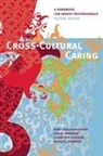 Nancy/ Richardson Waxler-Morrison, Joan Anderson, Joan M. Anderson, Natalie A Chambers, Natalie A. Chambers, Elizabeth Richardson... - Cross-Cultural Caring