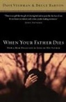 Bruce Barton, Bruce B. Barton, Dave Veerman, Dave Barton Veerman, David Veerman - When Your Father Dies