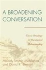 Melody Layton McMahon, Melody Layton (EDT)/ Stewart Mcmahon, Melody Layton McMahon, DAVID R STEWART, David R. Stewart - A Broadening Conversation