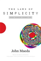 John Maeda - John Maeda The Laws of Simplicity (Hardback)