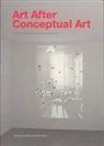 Alberro, Alexander Alberro, Alexander (EDT)/ Buchmann Alberro, Alexander (Virginia Bloedel Wright Profes Alberro, Alexander Buchmann Alberro, Sabeth Buchmann... - Art After Conceptual Art