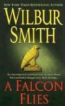 Wilbur Smith - A Falcon Flies